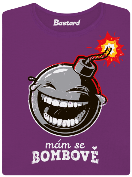Mám se bombově dámske tričko