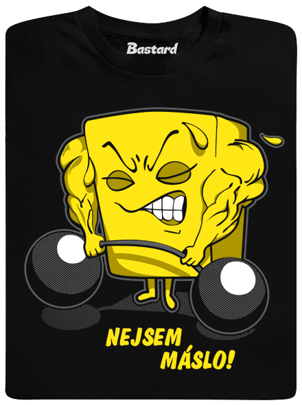 Nejsem máslo pánske tričko
